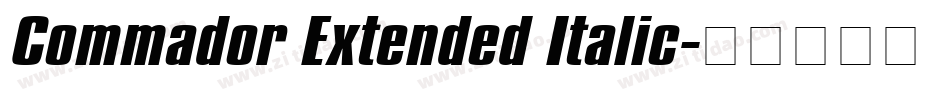 Commador Extended Italic字体转换